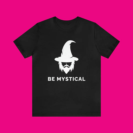 Wizard Shirt 'Be Mystical'